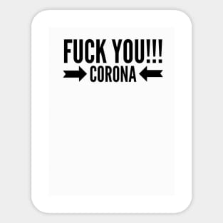 Fuck You Corona Sticker